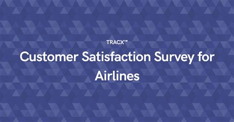 Customer Satisfaction Survey for Airlines — TRACX®.